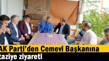AK Parti’den Cemevi Başkanına taziye ziyareti