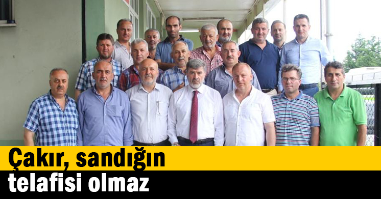 Çakır, sandığın telafisi olmaz