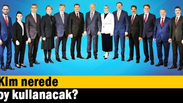 Kim nerede oy kullanacak?