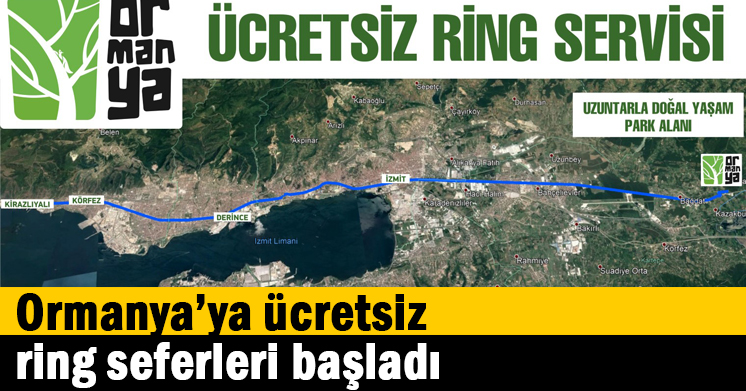 Ormanya’ya ücretsiz ring seferleri başladı