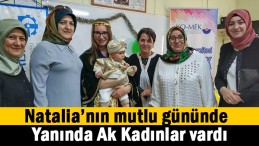 Natalia’nın mutluluğuna AK Partili kadınlar ortak oldu