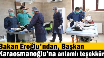 Bakan Eroğlu’ndan, Başkan Karaosmanoğlu’na anlamlı teşekkür  