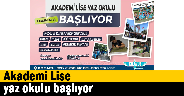 Akademi Lise yaz okulu başlıyor  