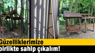 Güzelliklerimize, birlikte sahip çıkalım!