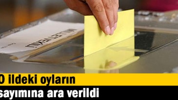 O ildeki oyların sayımına ara verildi