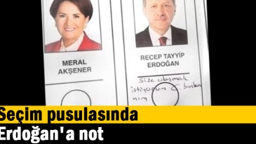 Seçim pusulasında Erdoğan’a not