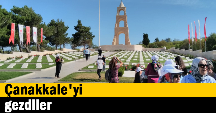 Çanakkale’yi gezdiler