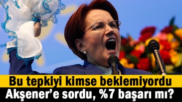 Akşener’e ŞOK tepki