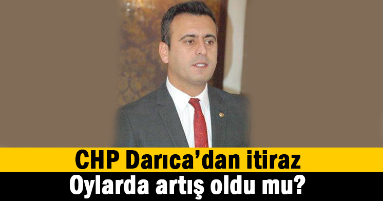 Darıca’da sandıklara itiraz