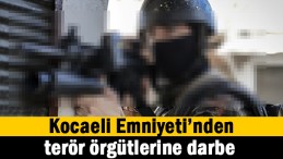 Kocaeli’de teröre büyük darbe