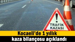 Kocaeli’de 1 yılda kaç kaza oldu