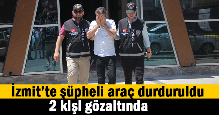 Şüpheli 2 araç durduruldu