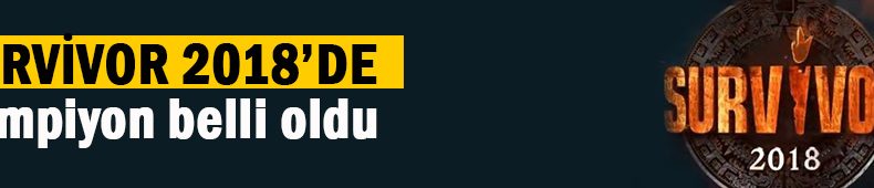 Survivor’da şampiyon belli oldu