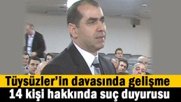 Tüysüzler’in davasında işler karıştı