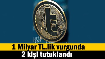 1 milyar TL.lik vurgun