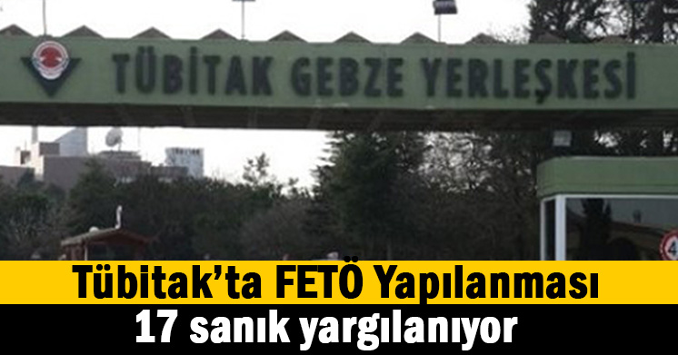 6’sı tutuklu 17 sanığın yargılanmasına devam ediliyor