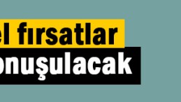 İş Dünyası’na özel fırsatlar