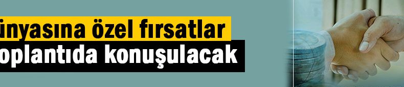 İş Dünyası’na özel fırsatlar
