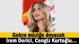 İrem Derici Gebze’de konser verecek