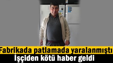 Ağır yaralanan işçi kurtarılamadı