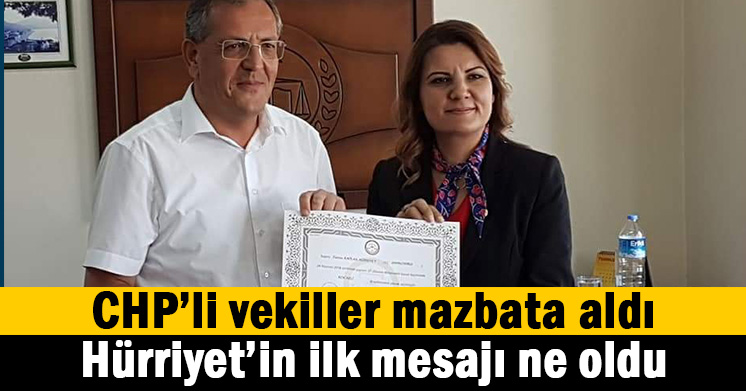 CHP’li vekiller mazbata aldı