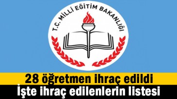 İhraç edilen öğretmenlerin listesi
