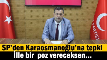 Karaosmanoğlu yanlış yerlerde poz veriyor