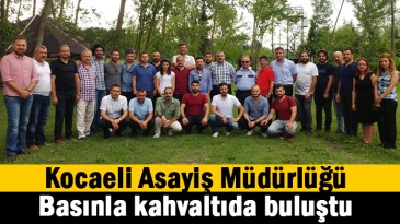 Asayiş Şube Ekipleri basınla kahvaltıda buluştu