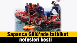 Sapanca Gölü’nde tatbikat