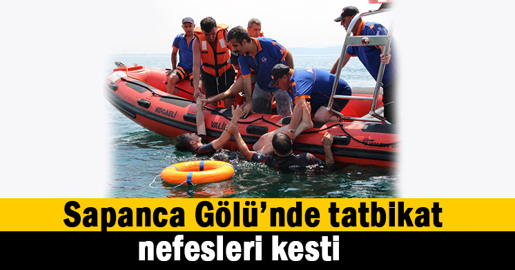 Sapanca Gölü’nde tatbikat