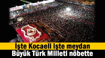 Büyük Türk Milleti nöbette