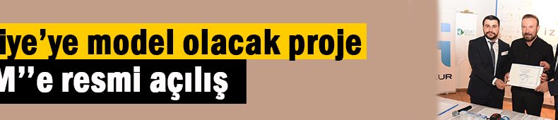Türkiye’ye model olacak proje