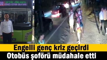 Şoförün engelli gence müdahalesi insanlık ölmedi dedirtti