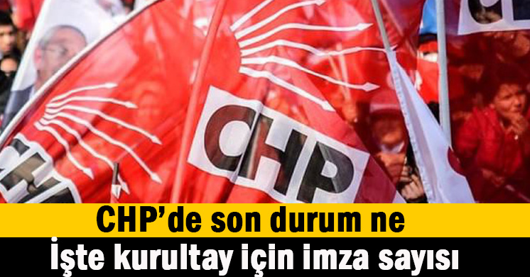 Kurultay için kaç imza atıldı?