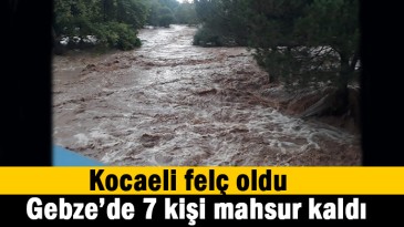 Gebze’de 10 kişi mahsur kaldı