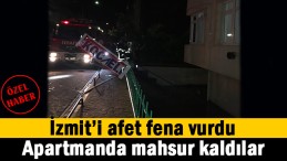 Binada adeta mahsur kaldılar