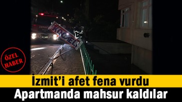 Binada adeta mahsur kaldılar