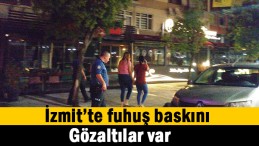 İzmit’te fuhuş baskını