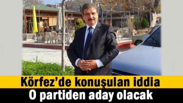 İYİ Parti’nin Körfez adayı olacak mı?