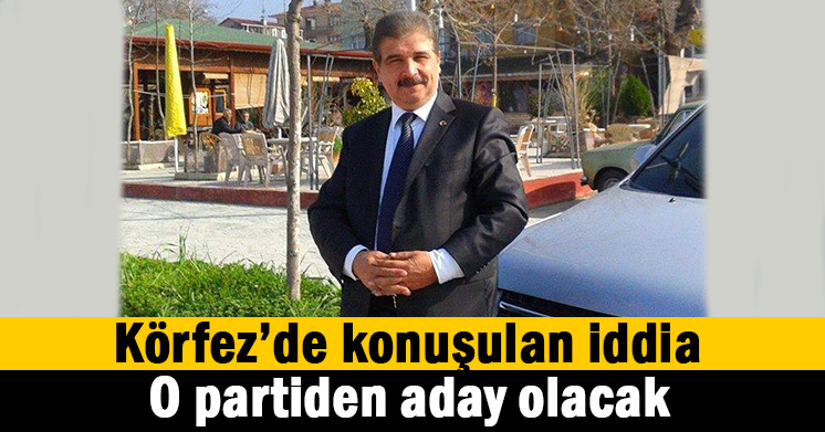 İYİ Parti’nin Körfez adayı olacak mı?