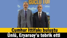 Ünlü’den Eryarsoy’a ziyaret