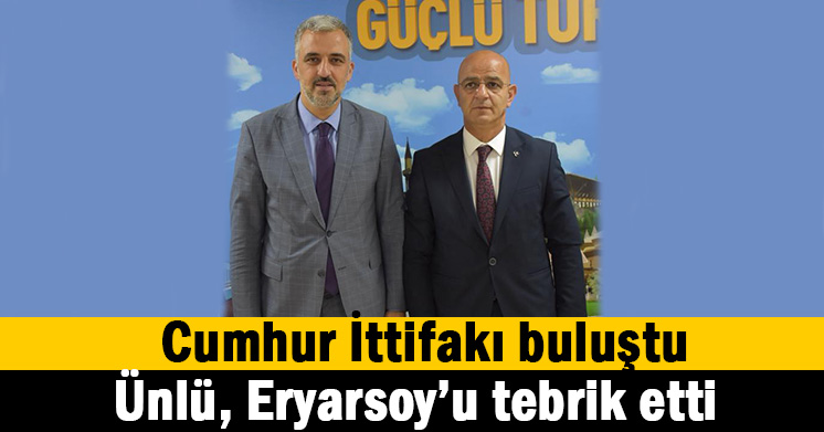 Ünlü’den Eryarsoy’a ziyaret