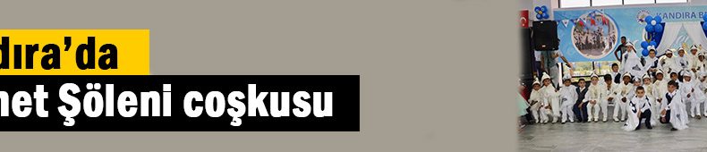 Kandıra’da Sünnet Şöleni