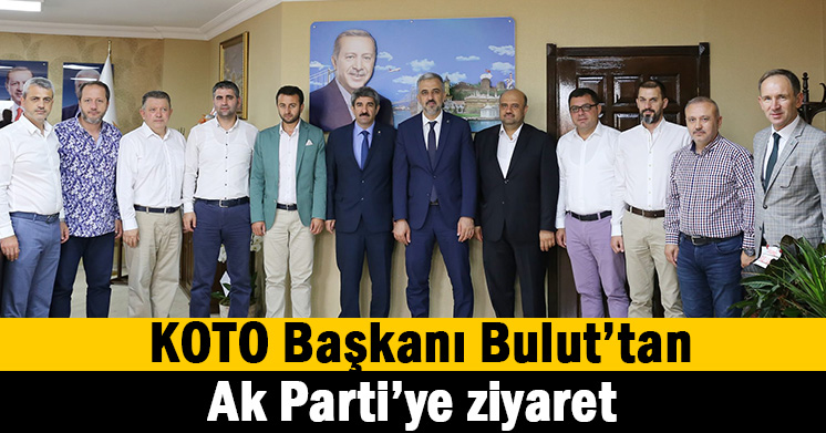 KOTO’dan Ak Parti’ye ziyaret