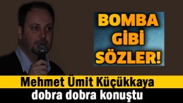 Küçükkaya dobra konuştu