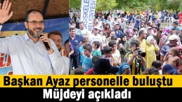 Başkan Ayaz’dan personele bayram müjdesi