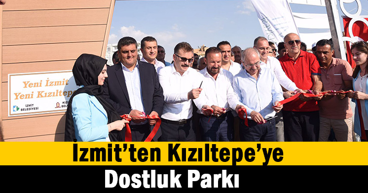 Kızıltepe’ye Dostluk Parkı