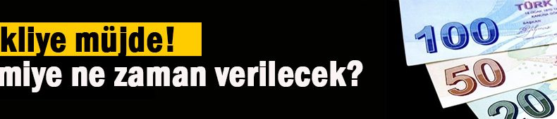 Bayram ikramiyesi ne zaman verilecek?
