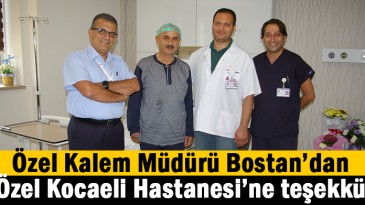 Özel Kalem Müdürü Bostan beyin ameliyat oldu