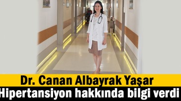 Dr. Canan Albayrak hipertansiyon hakkında bilgilendirdi